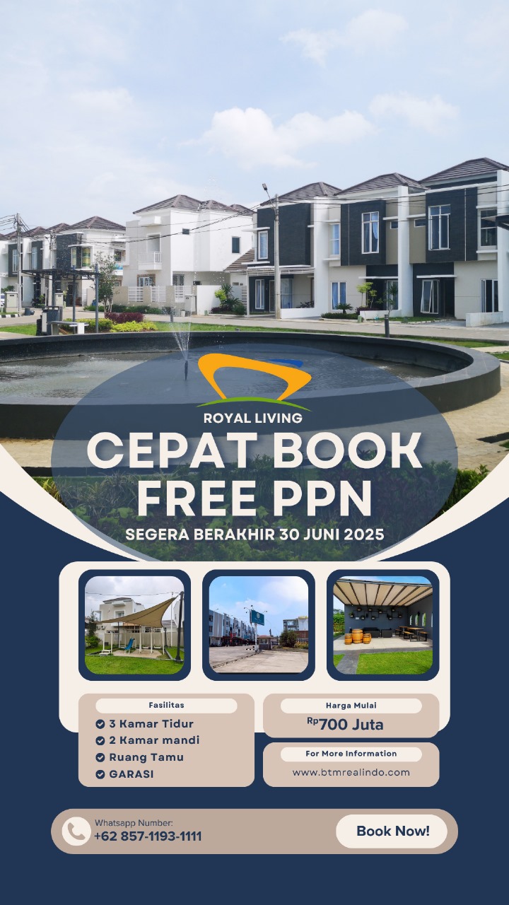 Saatnya Punya Rumah di Royal Living, Free PPN Selama Periode Terbatas!
